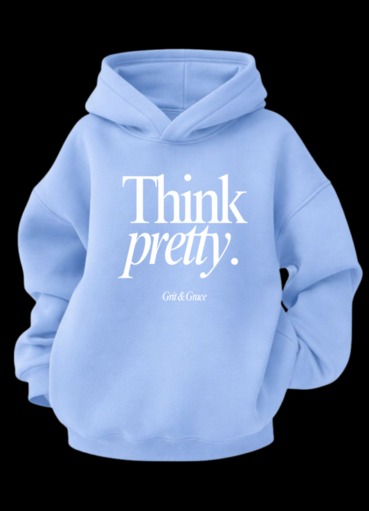 Think Pretty. (Tiffany Blue)